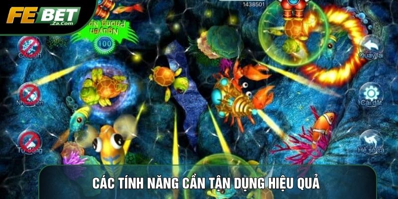 Các tính năng cần tận dụng hiệu quả