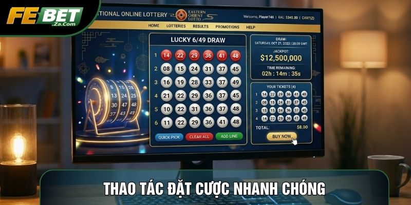 Thao tác đặt cược nhanh chóng